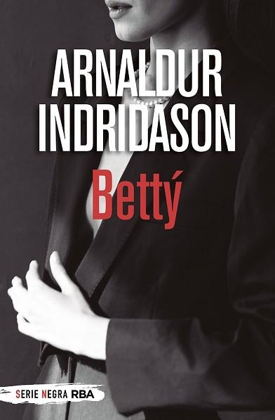 BETTÝ  | 9788491875475 | INDRIDASON,ARNALDUR | Llibreria Geli - Llibreria Online de Girona - Comprar llibres en català i castellà