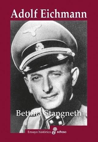 ADOLF EICHMANN | 9788435027557 | STANGNETH,BETTINA | Llibreria Geli - Llibreria Online de Girona - Comprar llibres en català i castellà