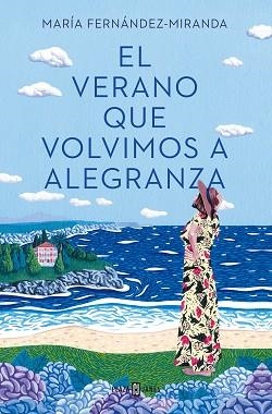 EL VERANO QUE VOLVIMOS A ALEGRANZA | 9788401027000 | FERNÁNDEZ-MIRANDA,MARÍA | Llibreria Geli - Llibreria Online de Girona - Comprar llibres en català i castellà