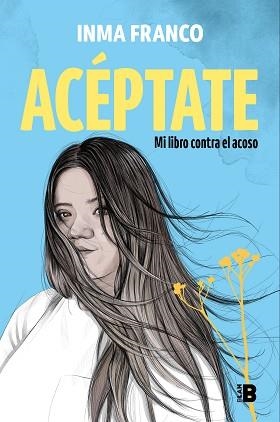 ACÉPTATE.MI LIBRO CONTRA EL ACOSO | 9788418051159 | FRANCO,INMA | Llibreria Geli - Llibreria Online de Girona - Comprar llibres en català i castellà