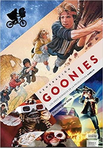 GENERACIÓN GOONIES.EDICIÓN DEFINITIVA(3ª EDICION) | 9788494859748 | MILLAN,FRANCISCO JAVIER | Llibreria Geli - Llibreria Online de Girona - Comprar llibres en català i castellà