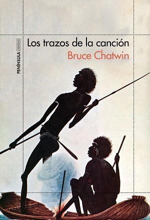 LOS TRAZOS DE LA CANCIÓN | 9788499424521 | CHATWIN, BRUCE | Libreria Geli - Librería Online de Girona - Comprar libros en catalán y castellano