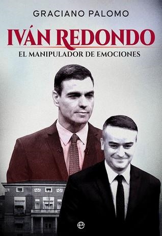 IVÁN REDONDO.EL MANIPULADOR DE EMOCIONES | 9788413841403 | PALOMO,GRACIANO | Llibreria Geli - Llibreria Online de Girona - Comprar llibres en català i castellà