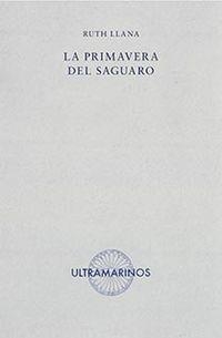 LA PRIMAVERA DEL SAGUARO | 9788412260229 | LLANA,RUTH | Llibreria Geli - Llibreria Online de Girona - Comprar llibres en català i castellà