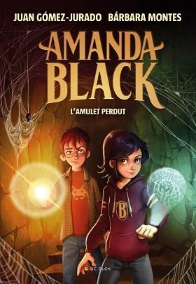 AMANDA BLACK-2.L'AMULET PERDUT | 9788418054334 | GÓMEZ-JURADO,JUAN/MONTES,BÁRBARA | Llibreria Geli - Llibreria Online de Girona - Comprar llibres en català i castellà