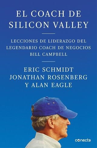 EL COACH DE SILICON VALLEY.LECCIONES DE LIDERAZGO DEL LEGENDARIO COACH DE NEGOCIOS | 9788416883950 | SCHMIDT,ERIC/ROSENBERG,JONATHAN/EAGLE,ALAN | Llibreria Geli - Llibreria Online de Girona - Comprar llibres en català i castellà