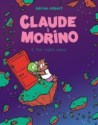 CLAUDE I MORINO 2.PER MOLTS ANYS! | 9788418215483 | ALBERT,ADRIEN | Llibreria Geli - Llibreria Online de Girona - Comprar llibres en català i castellà