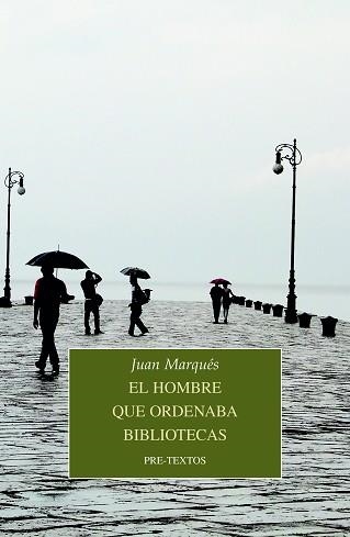 EL HOMBRE QUE ORDENABA BIBLIOTECAS | 9788418178764 | MARQUÉS,JUAN | Llibreria Geli - Llibreria Online de Girona - Comprar llibres en català i castellà