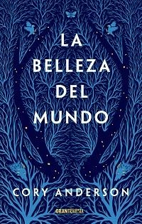 LA BELLEZA DEL MUNDO | 9788412294071 | ANDERSON,CORY | Llibreria Geli - Llibreria Online de Girona - Comprar llibres en català i castellà