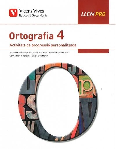 LLEN PRO 4 ORTOGRAFIA | 9788468245201 | BADIA PUJOL, JOAN/BAYERI BOVER, GEMMA/MARTIN MANZANO, MARIA CARMEN/MUMBRU LLAVINA, EULALIA/SERDA MAR | Llibreria Geli - Llibreria Online de Girona - Comprar llibres en català i castellà