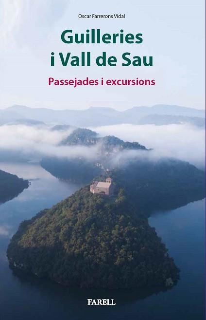 GUILLERIES I VALL DE SAU.PASSEJADES I EXCURSIONS | 9788417116422 | FARRERONS VIDAL,ÒSCAR | Llibreria Geli - Llibreria Online de Girona - Comprar llibres en català i castellà