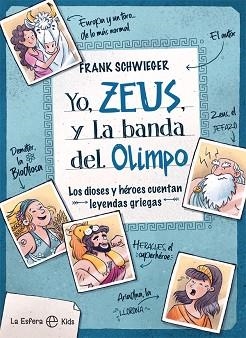 YO,ZEUS,Y LA BANDA DEL OLIMPO | 9788413841182 | SCHWIEGER,FRANK | Llibreria Geli - Llibreria Online de Girona - Comprar llibres en català i castellà