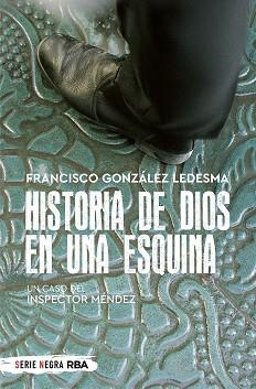 HISTORIA DE DIOS EN UNA ESQUINA  | 9788491873488 | GONZÁLEZ LEDESMA,FRANCISCO | Llibreria Geli - Llibreria Online de Girona - Comprar llibres en català i castellà