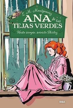 ANA DE LAS TEJAS VERDES 8.HASTA SIEMPRE,SEÑORITA SHIRLEY | 9788427297784 | MONTGOMERY,LUCY MAUD | Libreria Geli - Librería Online de Girona - Comprar libros en catalán y castellano