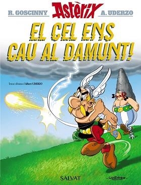 EL CEL ENS CAU AL DAMUNT! | 9788469603130 | UDERZO,ALBERT | Libreria Geli - Librería Online de Girona - Comprar libros en catalán y castellano