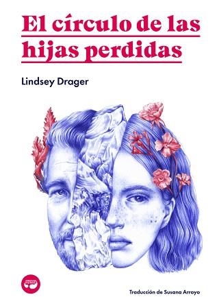 EL CÍRCULO DE LAS HIJAS PERDIDAS | 9788412234886 | DRAGER,LINDSAY | Llibreria Geli - Llibreria Online de Girona - Comprar llibres en català i castellà