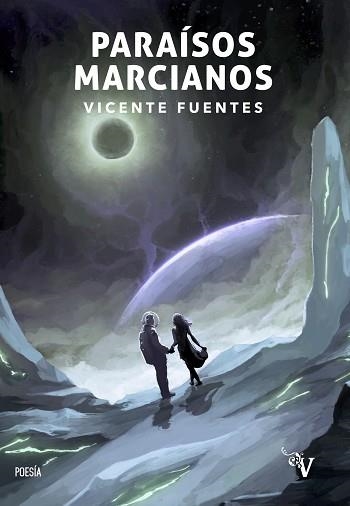 PARAÍSOS MARCIANOS | 9788418694042 | FUENTES,VICENTE | Llibreria Geli - Llibreria Online de Girona - Comprar llibres en català i castellà