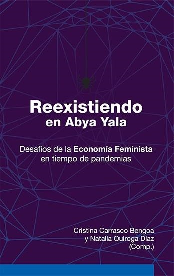 REEXISTIENDO EN ABYA YALA | 9788418580147 | CARRASCO BENGOA, CRISTINA/QUIROGA,NATALIA | Llibreria Geli - Llibreria Online de Girona - Comprar llibres en català i castellà