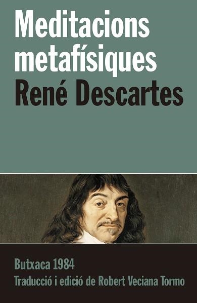 MEDITACIONS METAFÍSIQUES | 9788415091233 | DESCARTES,RENÉ | Llibreria Geli - Llibreria Online de Girona - Comprar llibres en català i castellà