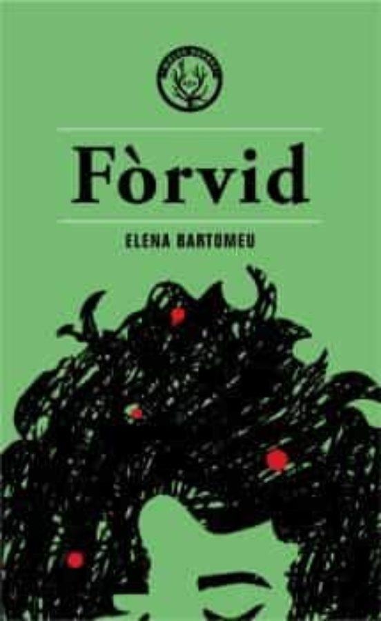 FÒRVID | 9788412316544 | BARTOMEU,ELENA | Llibreria Geli - Llibreria Online de Girona - Comprar llibres en català i castellà