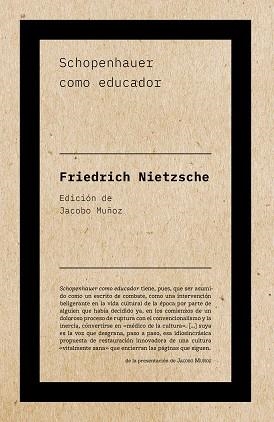 SCHOPENHAUER COMO EDUCADOR | 9788418546099 | NIETZSCHE,FRIEDRICH | Libreria Geli - Librería Online de Girona - Comprar libros en catalán y castellano