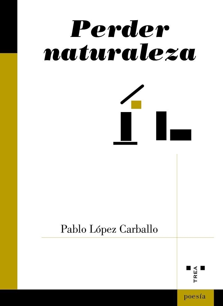 PERDER NATURALEZA | 9788418105630 | LÓPEZ CARBALLO, PABLO | Llibreria Geli - Llibreria Online de Girona - Comprar llibres en català i castellà