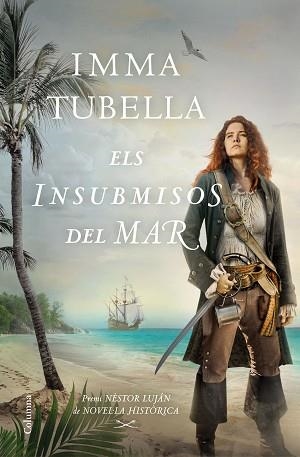 ELS INSUBMISOS DEL MAR | 9788466427999 | TUBELLA,IMMA | Llibreria Geli - Llibreria Online de Girona - Comprar llibres en català i castellà