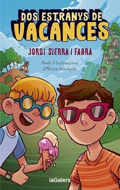 DOS ESTRANYS DE VACANCES | 9788424670313 | SIERRA I FABRA,JORDI | Llibreria Geli - Llibreria Online de Girona - Comprar llibres en català i castellà