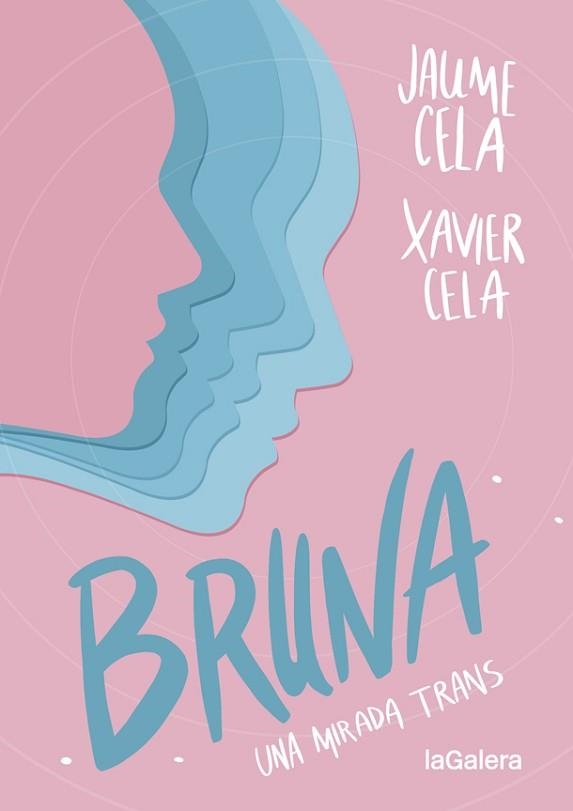 BRUNA.UNA MIRADA TRANS(CASTELLÀ) | 9788424670504 | CELA,JAUME/CELA,XAVIER | Llibreria Geli - Llibreria Online de Girona - Comprar llibres en català i castellà