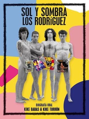 SOL Y SOMBRA.LOS RODRÍGUEZ | 9788409216963 | BABAS, KIKE/TURRÓN, KIKE | Llibreria Geli - Llibreria Online de Girona - Comprar llibres en català i castellà