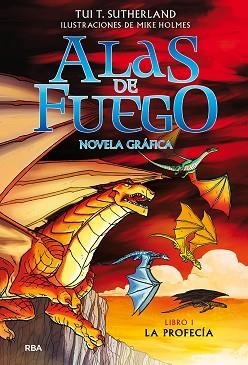 ALAS DE FUEGO 1.LA PROFECÍA(NOVELA GRÁFICA) | 9788427223516 | SUTHERLAND,TUI T. | Llibreria Geli - Llibreria Online de Girona - Comprar llibres en català i castellà