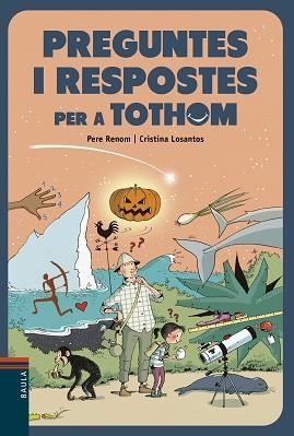 PREGUNTES I RESPOSTES PER A TOTHOM | 9788447941995 | RENOM I VILARÓ,PERE | Llibreria Geli - Llibreria Online de Girona - Comprar llibres en català i castellà