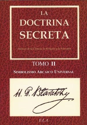 LA DOCTRINA SECRETA-2.SIMBOLISMO ARCAICO UNIVERSAL | 9788499500966 | BLAVATSKY,HELENA PETROVNA | Llibreria Geli - Llibreria Online de Girona - Comprar llibres en català i castellà