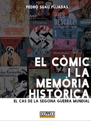 EL CÒMIC I LA MEMÒRIA HISTÒRICA.EL CAS DE LA SEGONA GUERRA MUNDIAL | 9788418510625 | SUAU PUJADAS,PEDRO | Llibreria Geli - Llibreria Online de Girona - Comprar llibres en català i castellà