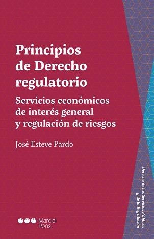 PRINCIPIOS DE DERECHO REGULATORIO | 9788413810881 | ESTEVE PARDO, JOSÉ | Llibreria Geli - Llibreria Online de Girona - Comprar llibres en català i castellà