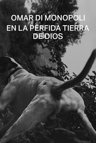 EN LA PÉRFIDA TIERRA DE DIOS | 9788412315646 | DI MONOPOLI,OMAR | Llibreria Geli - Llibreria Online de Girona - Comprar llibres en català i castellà