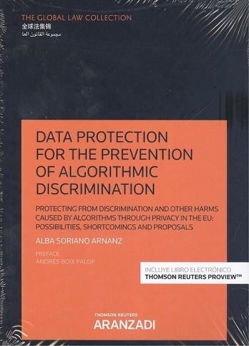 DATA PROTECTION FOR THE PREVENTION OF ALGORITHMIC DISCRIMINATION(PAPEL + E-BOOK) | 9788413900155 | SORIANO ARNANZ, ALBA | Llibreria Geli - Llibreria Online de Girona - Comprar llibres en català i castellà