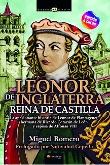 LEONOR DE INGLATERRA REINA DE CASTILLA | 9788413051949 | ROMERO,MIGUEL | Libreria Geli - Librería Online de Girona - Comprar libros en catalán y castellano