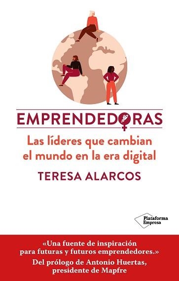 EMPRENDEDORAS.LAS LÍDERES QUE CAMBIAN EL MUNDO EN LA ERA DIGITAL | 9788418582561 | ALARCOS,TERESA | Llibreria Geli - Llibreria Online de Girona - Comprar llibres en català i castellà