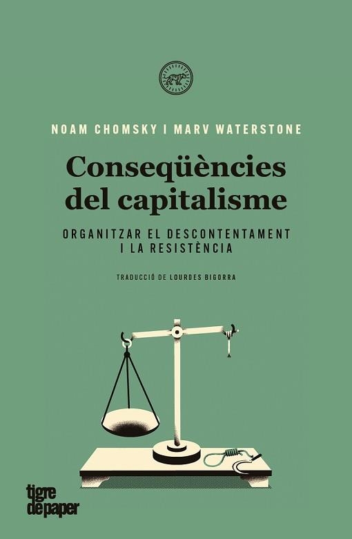 CONSEQÜÈNCIES DEL CAPITALISME.ORGANITZAR EL DESCONTENTAMENT I LA RESISTÈNCIA | 9788418705038 | CHOMSKY,NOAM/WATERSTONE,MARV | Libreria Geli - Librería Online de Girona - Comprar libros en catalán y castellano