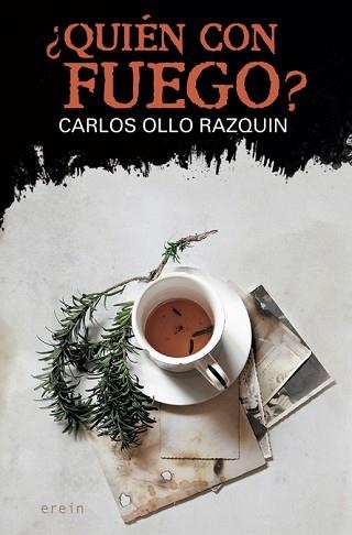 QUIÉN CON FUEGO? | 9788497469838 | OLLO RAZQUIN,CARLOS | Llibreria Geli - Llibreria Online de Girona - Comprar llibres en català i castellà