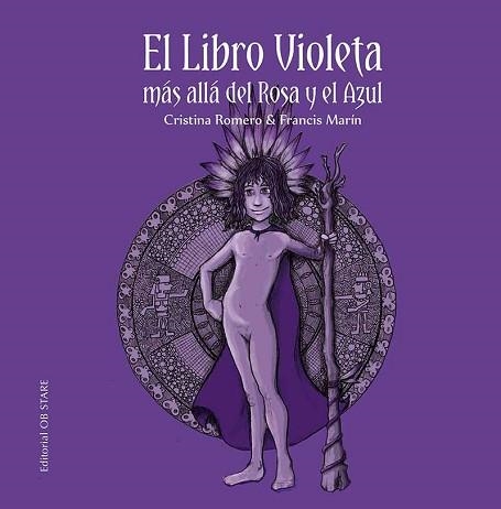 EL LIBRO VIOLETA.MÁS ALLÁ DEL ROSA Y EL AZUL | 9788412310696 | ROMERO MIRALLES,CRISTINA/MARÍN GONZÁLEZ,FRANCISCO | Llibreria Geli - Llibreria Online de Girona - Comprar llibres en català i castellà