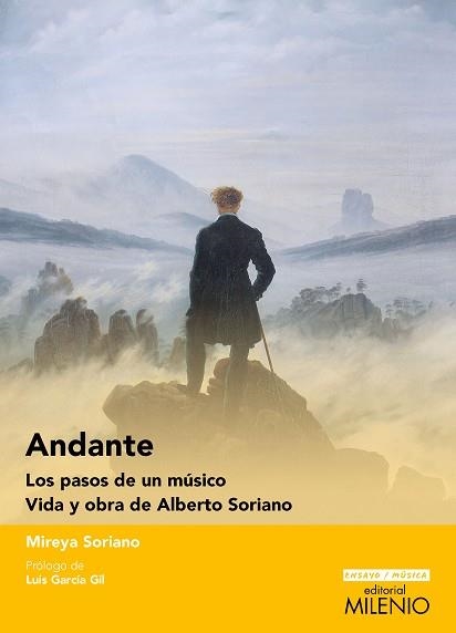 ANDANTE.LOS PASOS DE UN MÚSICO. VIDA Y OBRA DE ALBERTO SORIANO | 9788497439350 | SORIANO LAGARMILLA,MIREYA | Llibreria Geli - Llibreria Online de Girona - Comprar llibres en català i castellà