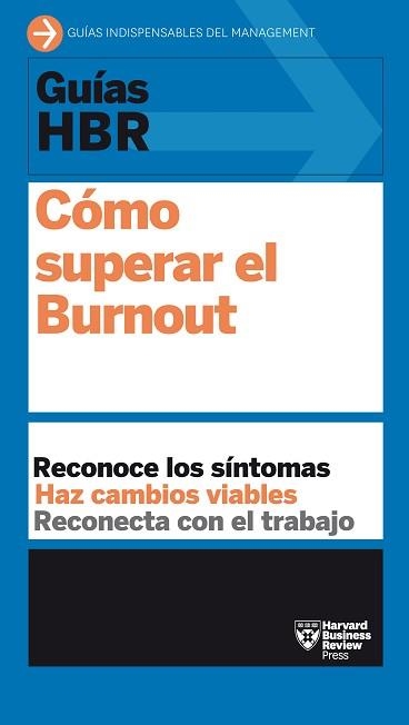 GUÍAS HBR.CÓMO SUPERAR EL BURNOUT | 9788417963286 | HARVARD BUSINESS REVIEW | Libreria Geli - Librería Online de Girona - Comprar libros en catalán y castellano