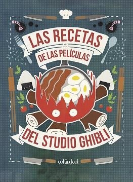 LAS RECETAS DE LAS PELÍCULAS DEL STUDIO GHIBLI | 9788412033458 | VO,MINH-TRI | Llibreria Geli - Llibreria Online de Girona - Comprar llibres en català i castellà