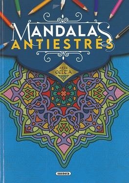 ARTE CELTA.MANDALAS ANTIESTRÉS | 9788467782738 | EDICIONES,SUSAETA | Llibreria Geli - Llibreria Online de Girona - Comprar llibres en català i castellà