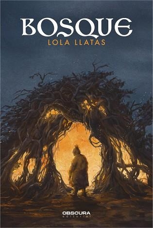 BOSQUE | 9788412256772 | LLATAS,LOLA | Llibreria Geli - Llibreria Online de Girona - Comprar llibres en català i castellà