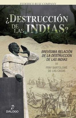 DESTRUCCIÓN DE LAS INDIAS? | 9788412282009 | RUIZ COMPANY,FEDERICO | Llibreria Geli - Llibreria Online de Girona - Comprar llibres en català i castellà