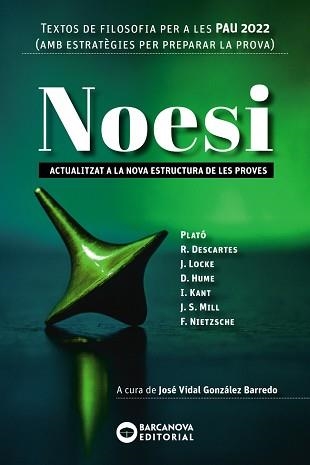 NOESI.TEXTOS DE FILOSOFIA PER A LES PAU 2022 | 9788448953652 | BARCANOVA, EDITORIAL | Llibreria Geli - Llibreria Online de Girona - Comprar llibres en català i castellà