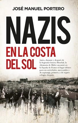 NAZIS EN LA COSTA DEL SOL | 9788418709821 | PORTERO,JOSE MANUEL | Llibreria Geli - Llibreria Online de Girona - Comprar llibres en català i castellà